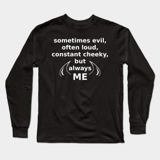 i am always ME Long Sleeve T-Shirt